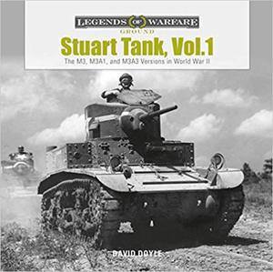 Stuart Tank, Vol.1: The M3, M3A1 and M3A3 Versions: The M3, M3a1, and M3a3 Versions in World War II - 2875649763
