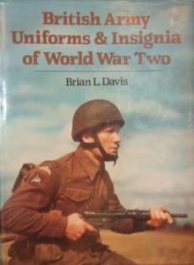 British Army Uniforms and Insignia of World War Two - 2875657851