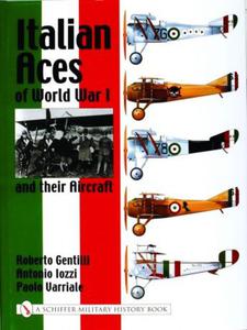 Italian Aces of World War I and their Aircraft Roberto Gentilli , Antonio Iozzi, and Paulo Varriale - 2875658003