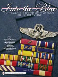 Into the Blue: Uniforms of the United States Air Force 1947  - 2875658006