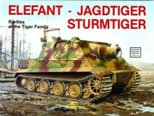 Elefant Jagdtiger Sturmtiger: Variations of the Tiger Family Wolfgang Schneider - 2875658204