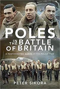 Poles in the Battle of Britain: A Photographic Album of the Polish 'Few' - 2875649840
