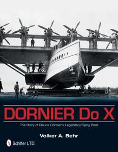 Dornier Do X: The Story of Claude Dornier - 2875658215