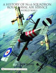 A History of No.6 Squadron: Royal Naval Air Service in World War I - 2875658318