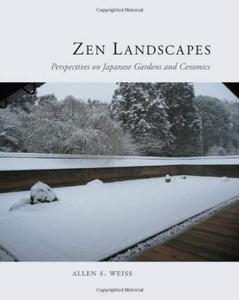 Zen Landscapes: Perspectives on Japanese Gardens and Ceramics - 2875658796