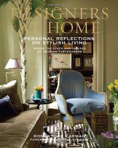 Designers at Home: Personal Reflections on Stylish Living: Inside the Lives and Houses of Leading Tastemakers - 2875658808