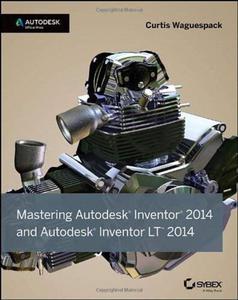 Mastering Autodesk Inventor 2014: Autodesk Official Press - 2875658840