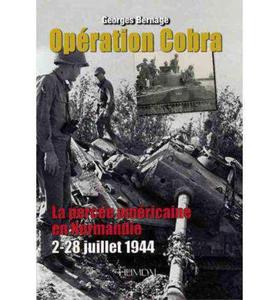 Op'ration Cobra: La Perc'e Am'ricaine En Normandie (2-22 Juillet 1944) Georges Bernage - 2875658956