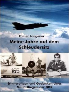 Meine Jahre auf dem Schleudersitz: Erinnerungen und Gedanken eines Militrfliegers der DDR - 2875659054