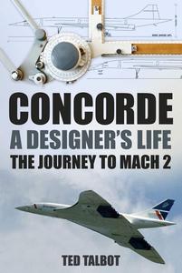 Concorde - A Designer's Life: The Journey to Mach 2 - 2875659073