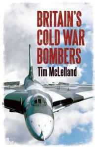 Britain's Cold War Bombers - 2875659184