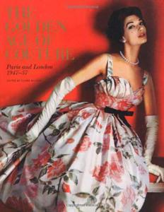 The Golden Age of Couture: Paris and London 1947-1957 - 2875659359