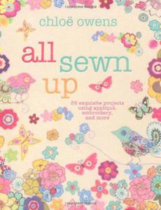 All Sewn Up - 35 exquisite projects using applique, embroidery, and more - 2875659441