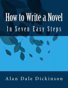 How to Write a Novel: In Seven Easy Steps - 2875659584