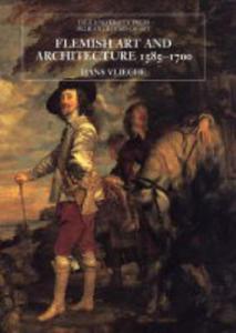 Flemish Art and Architecture 1585-1700 (Yale University Press Pelican History of Art Series) - 2875659687