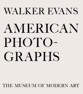 Walker Evans: American Photographs - 2875659907