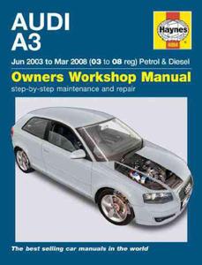 Audi A3 Petrol and Diesel Service and Repair Manual: 03 to 08 (Haynes Service and Repair Manuals) - 2875660312