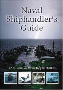 Naval Shiphandler's Guide (U.S.N.I. Blue & Gold Professional Library) - 2875660563