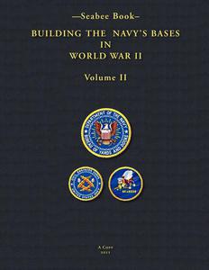 -Seabee Book- Building The Navy's Bases in World War II Volume II: 2 - 2875660570