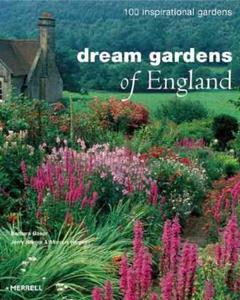 Dream Gardens of England: 100 Inspirational Gardens - 2875660620