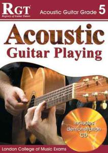 Acoustic Guitar Playing, Grade 5 (RGT Guitar Lessons) - 2875660932