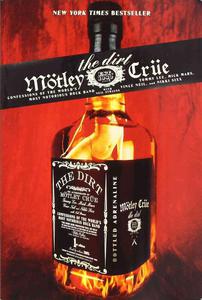 The Dirt - Motley Crue: Confessions of the World's Most Notorious Rock Band - 2875661179