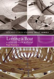 Lofting a Boat: A Step-by-step Manual (Adlard Coles Classic Boat Series) - 2875661393