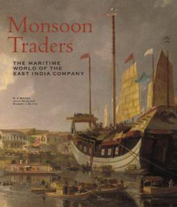 Monsoon Traders: The Maritime World of the East India Company - 2875661403