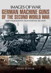 German Machine Guns of the Second World War (Images of War) - 2875661447