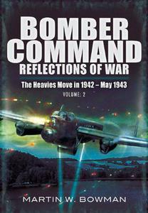 Bomber Command: Reflections of War: Battleground Berlin (July 1943 - March 1944) (RAF Bomber Command: Reflections of War) - 2875661453