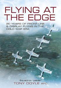Flying at the Edge: 20 Years of Front-Line and Display Flying in the Cold War Era - 2875661498