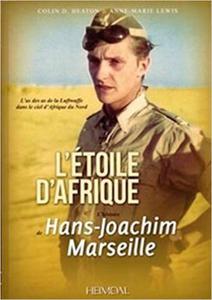 L'Etoile D'Afrique: L'Histoire de Hans Joachim Marseille - 2875649998