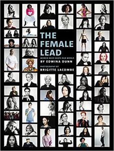 The Female Lead: Women Who Shape Our World - 2875650946