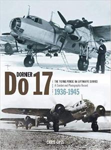 Dornier Do 17: The 'flying Pencil' in Luftwaffe Service - 1936-1945 - 2875651035