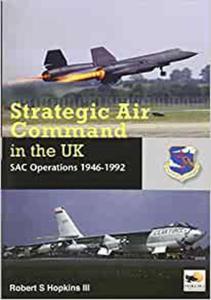 SAC in the UK: Reflex, Refuelling, and Reconnaissance, 1946-1992 - 2875651375