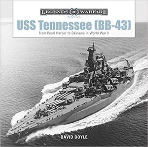 USS Tennessee Bb43 From Pearl Harbor to Okinawa in World War II Legends of Warfare Naval - 2875651611