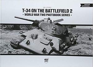 T-34 on the Battlefield. Volume 2 (World War Two Photobook) - 2875651858