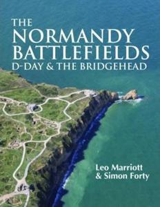 The Normandy Battlefields: D-Day & the Bridgehead (WWII Historic Battlefields) - 2875651899