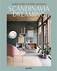 Scandinavia Dreaming : Nordic Homes, Interiors and Design.: 2 - 2875652021