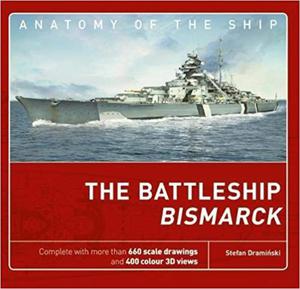 The Battleship Bismarck Anatomy of The Ship - 2875652047