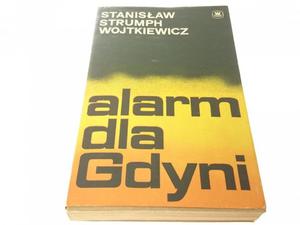 ALARM DLA GDYNI Stanisaw Strumph Wojtkiewicz 1977 - 2869161994