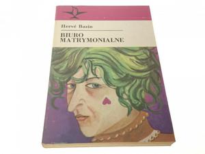 BIURO MATRYMONIALNE - Herve Bazin 1985 - 2869162096