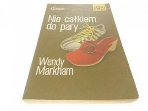 NIE CAKIEM DO PARY - Wendy Markham 2005 - 2869162751