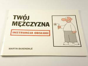 TWJ MʯCZYZNA. INSTURKCJA OBSUGI - Baxendale - 2869164129