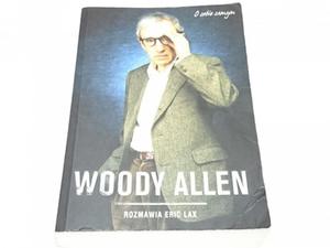 ROZMOWY Z WOODY ALLENEM - Eric Lax 2008 - 2869164371