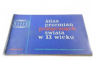 ATLAS PRZEMIAN POLITYCZNYCH WIATA W XX WIEKU 1970 - 2869166760