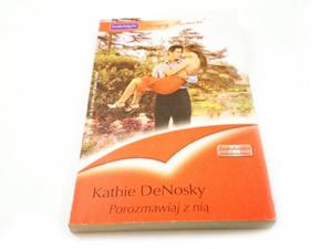 POROZMAWIAJ Z NI - Kathie DeNosky 2007 - 2869166803