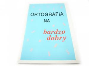 ORTOGRAFIA NA BARDZO DOBRY 1997 - 2869167530