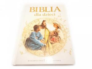 BIBLIA DLA DZIECI - Anna Wojciechowska 2013 - 2869167600