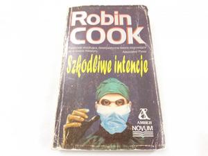 SZKODLIWE INTENCJE - Robin Cook 1991 - 2869167653